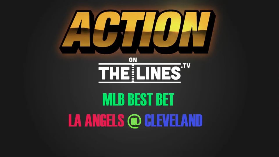 MLB- LAA @ CLE- July 25