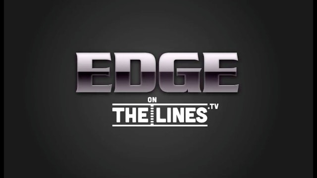 Edge On The Lines: A First Look At The Lines This Weekend