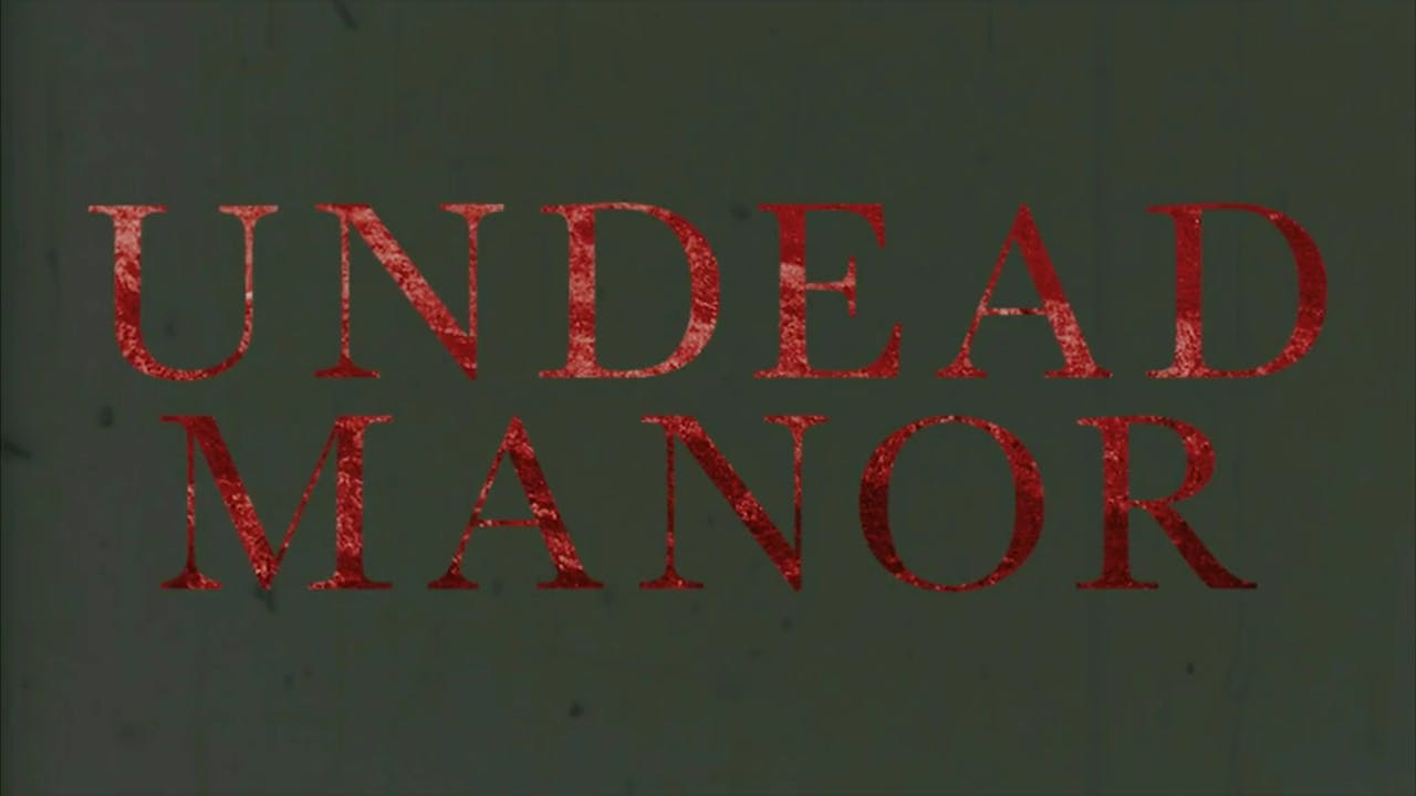 Undead Manor