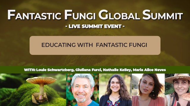 Live Panel: Educating with Fantastic Fungi