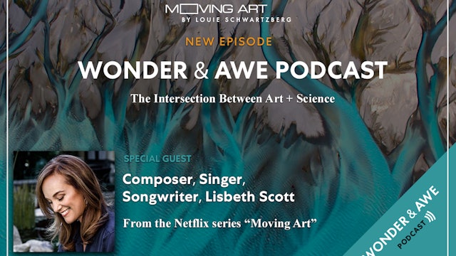 Wonder & Awe - Episode #10 - Lisbeth Scott