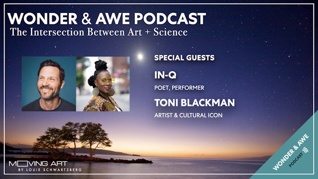 Wonder & Awe - Episode #2 - IN-Q and Toni Blackman