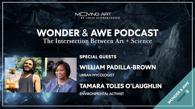 Wonder & Awe - Episode #5 - Tamara Toles O'Laughlin and William Padilla-Brown