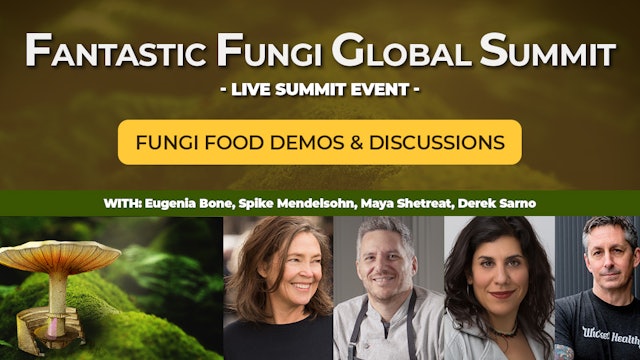 Live Panel: Fungi Food Demos & Discussions