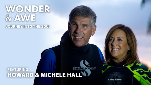 Wonder & Awe: Journey Into The Soul - Howard & Michele Hall