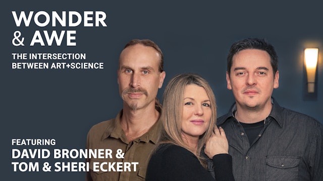 Wonder & Awe - Episode #7 - David Bronner with Tom and Sheri Eckert