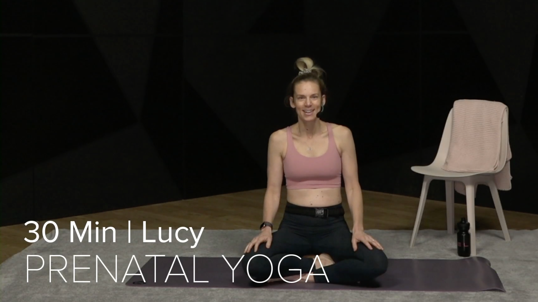 15- PRENATAL YOGA WITH LUCY (30 MIN)