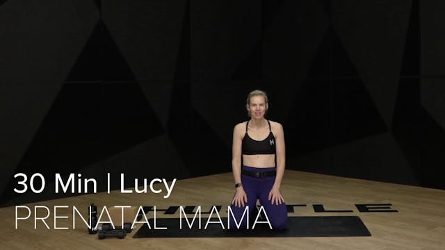 28- PRENATAL STRENGTH WITH LUCY (30 MIN)