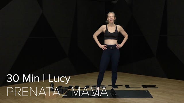 30- PRENATAL STRENGTH WITH LUCY (30 MIN)