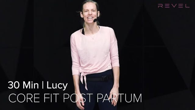 06- CORE FIT POSTPARTUM WITH LUCY (30...