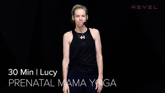 14- PRENATAL YOGA WITH LUCY (30 MIN)