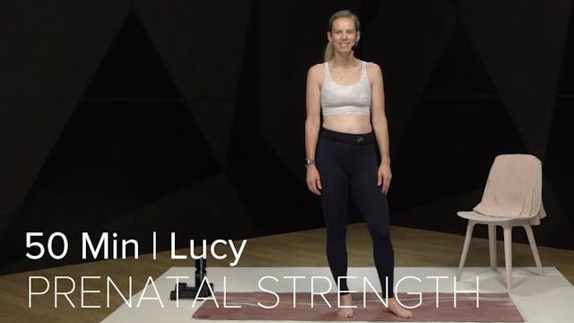 04- PRENATAL STRENGTH WITH LUCY (50 MIN)