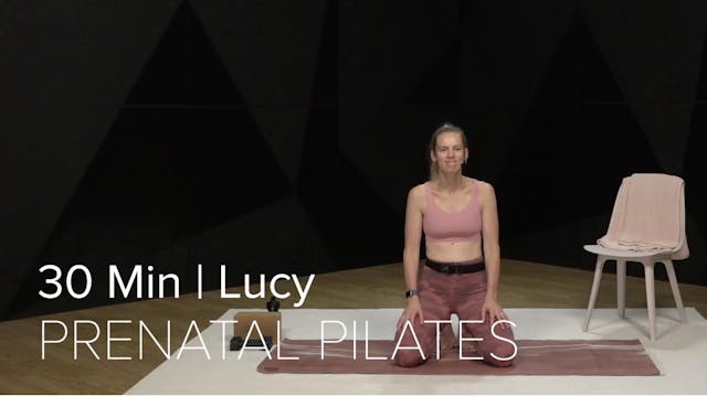 08- PRENATAL PILATES WITH LUCY (30 MIN)