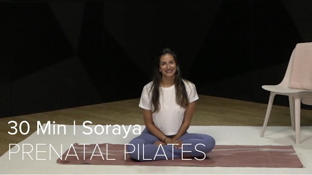 06- PRENATAL PILATES WITH SORAYA (30 ...