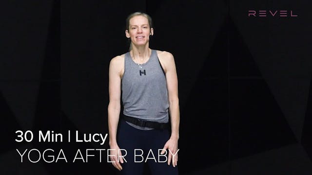 07- POSTPARTUM YOGA WITH LUCY (30 MIN)
