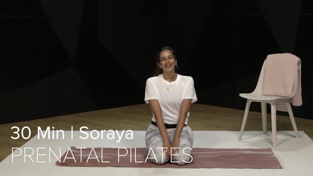04- PRENATAL PILATES WITH SORAYA (30 ...