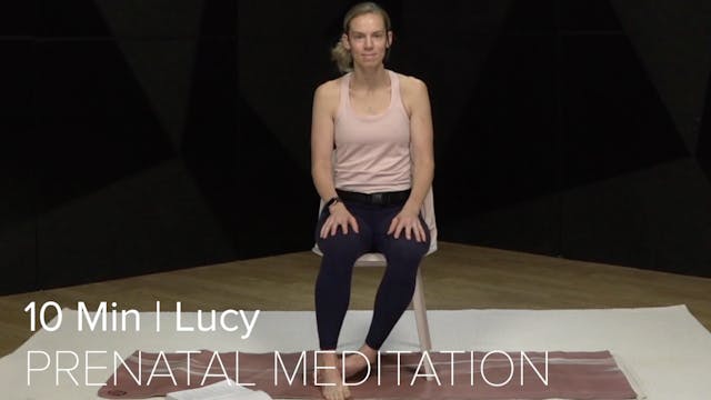 07- PRENATAL MEDITATION WITH LUCY (10...