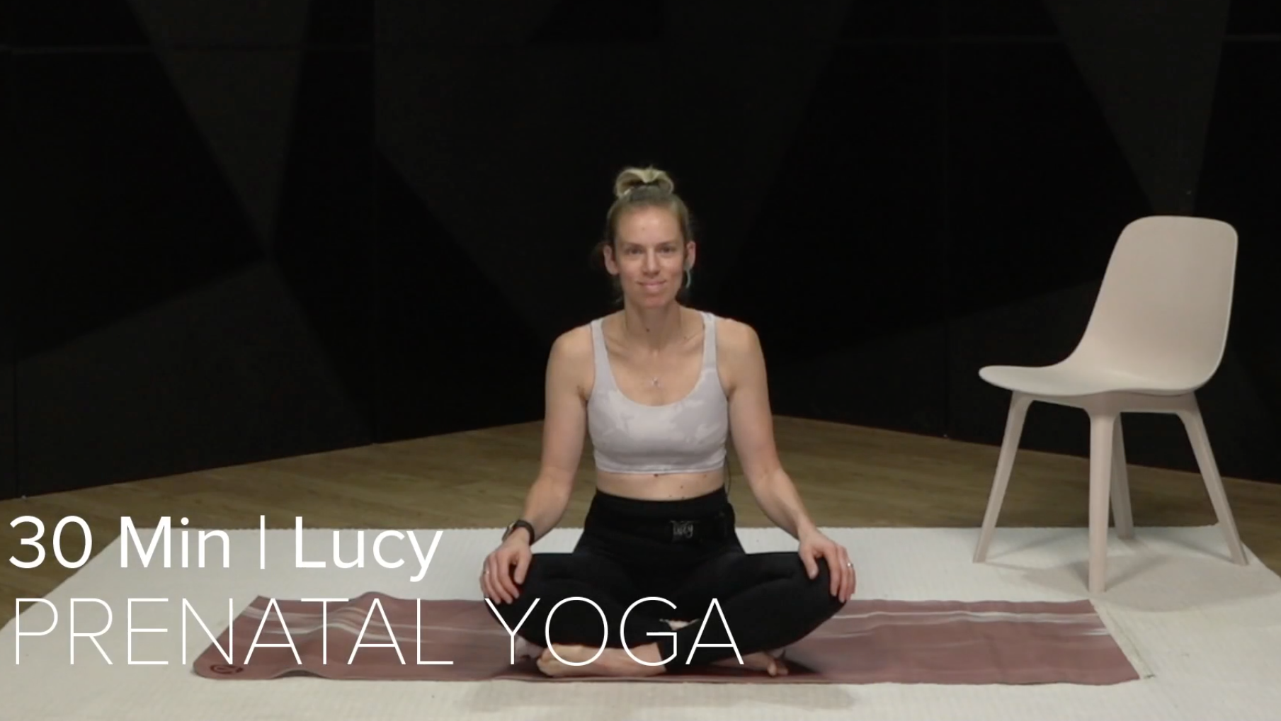 19- PRENATAL YOGA WITH LUCY (30 MIN)