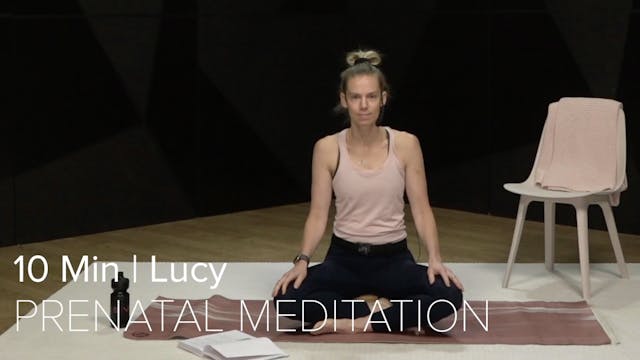 10- PRENATAL MEDITATION WITH LUCY (10...