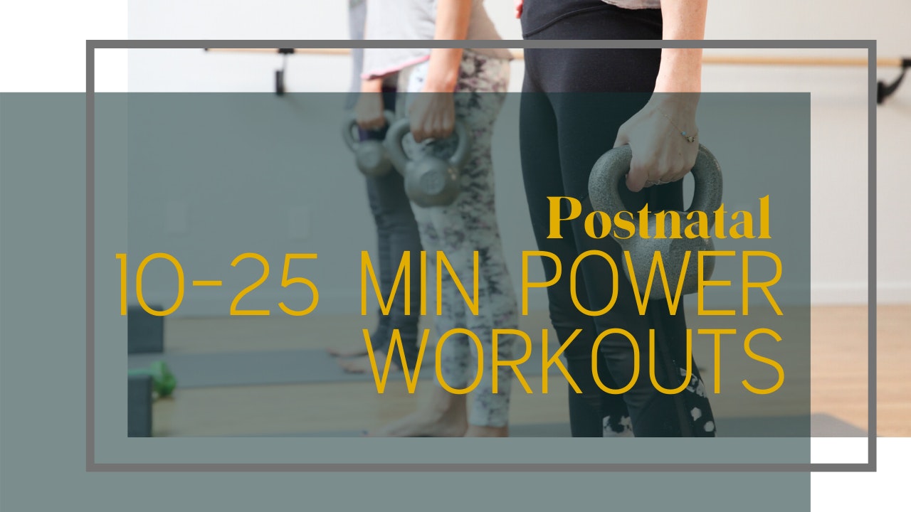 10-25 Min Power Workouts