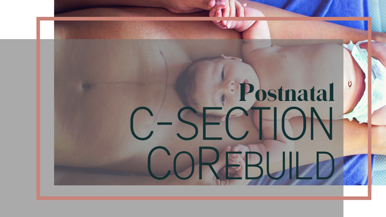 C-Section CoRebuild 12 Week Program