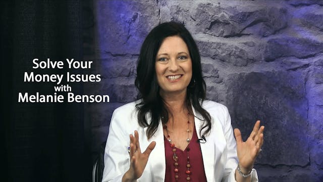 Solve Your Money Issues with Melanie-Benson