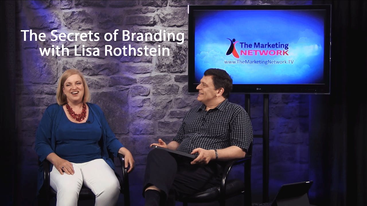The Secrets of Branding with Lisa Rothstein