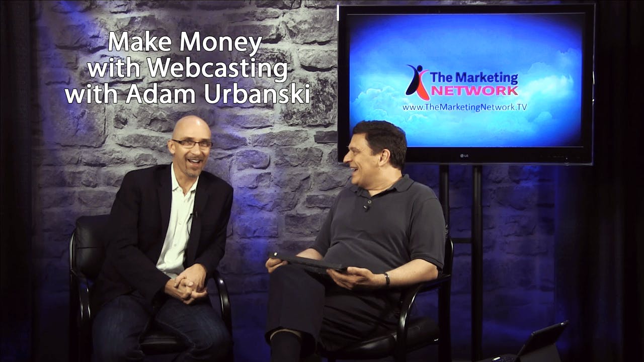 Make Money with Webcasts with Adam Urbanski