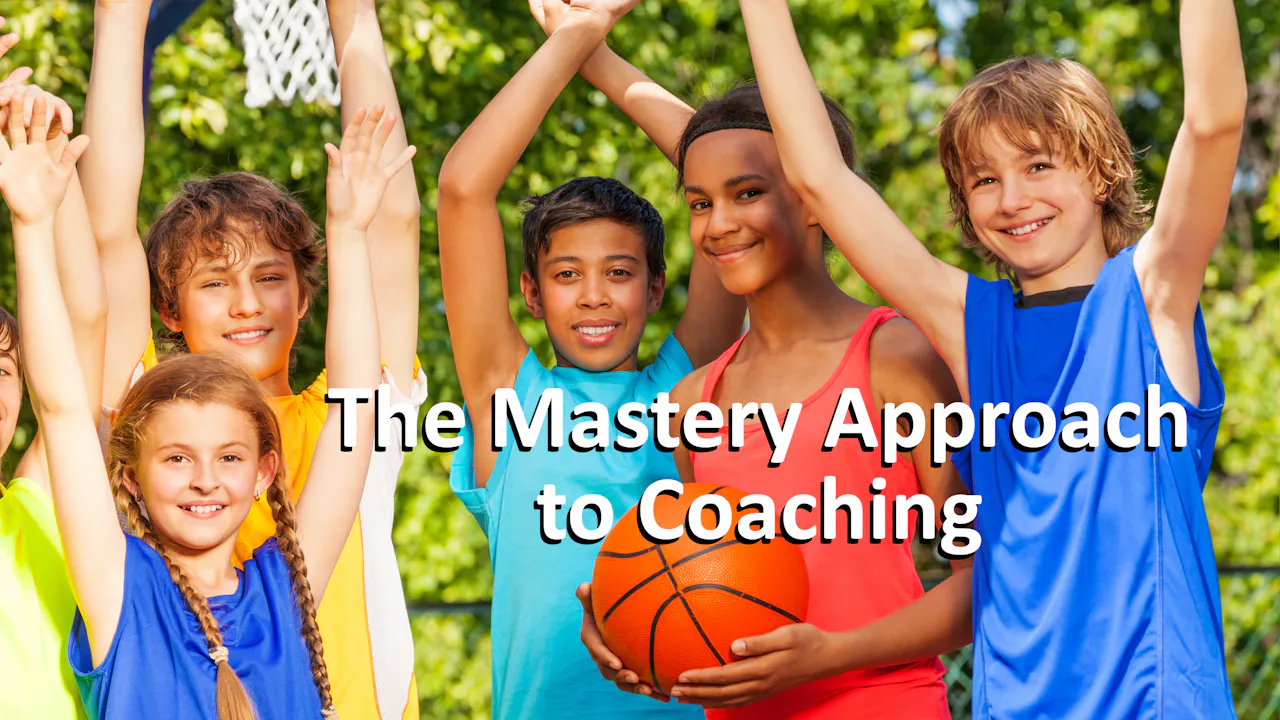 The Mastery Approach to Coaching (MAC) - The Mastery Approach to ...