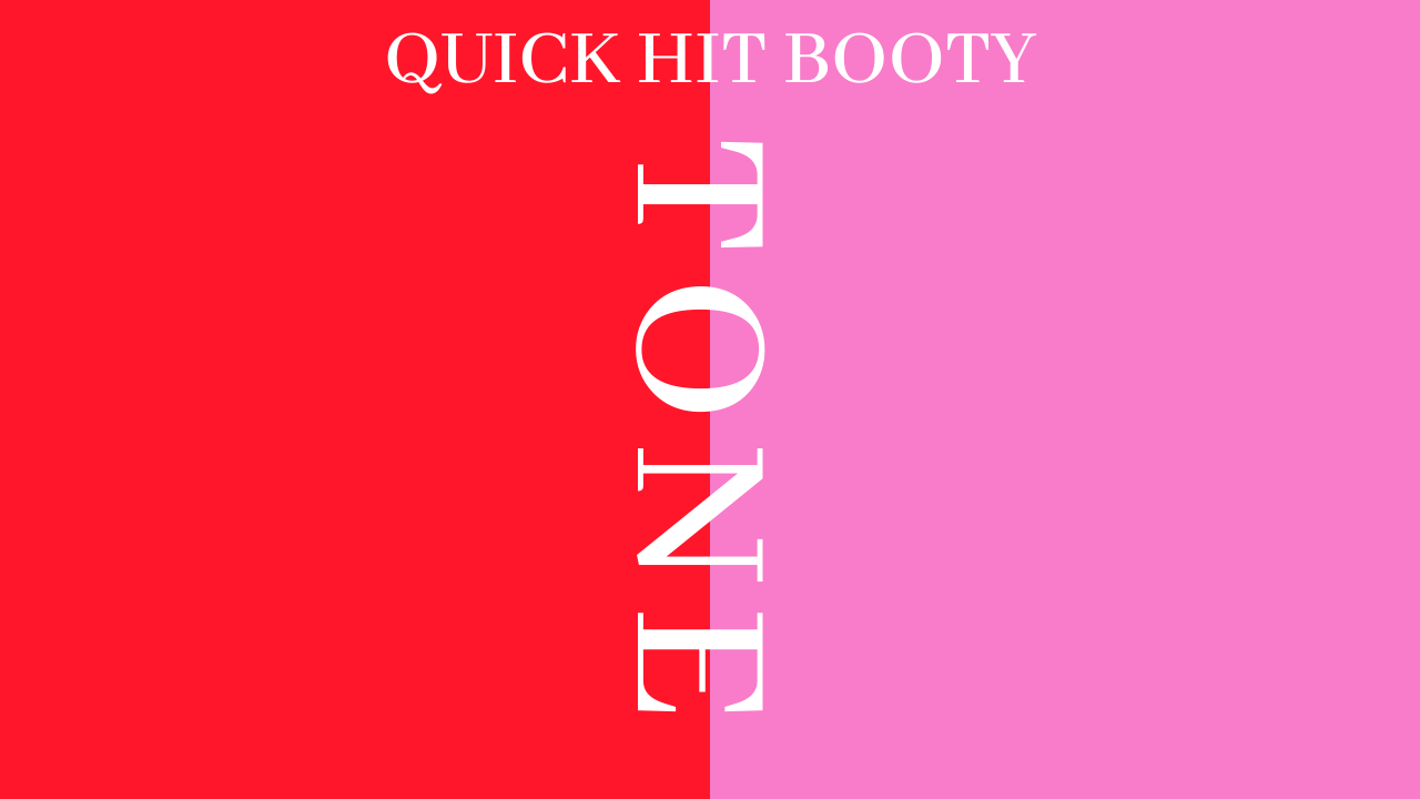 Quick Hit Booty