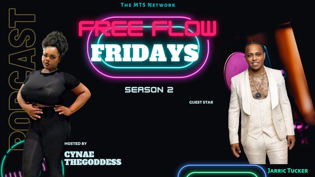 Free Flow Fridays With Jarric Tucker
