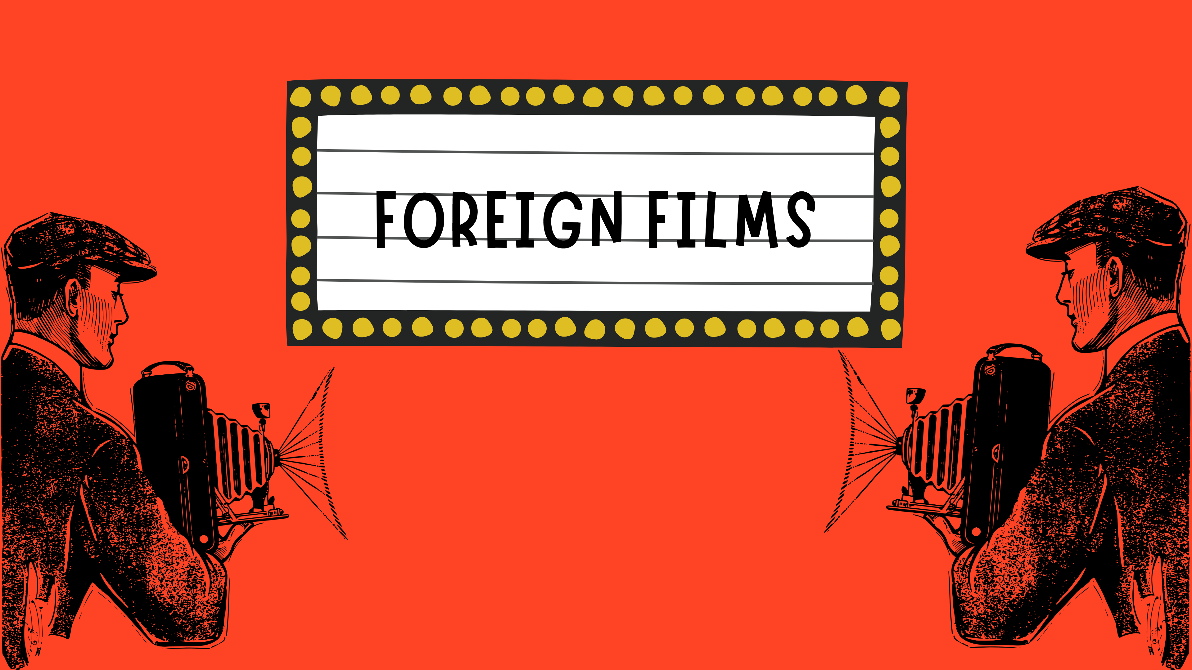 Foreign Films