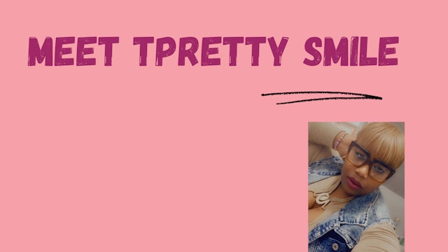 Me Too Sis! Life From A Woman's Perspective: Meet TPretty Smile