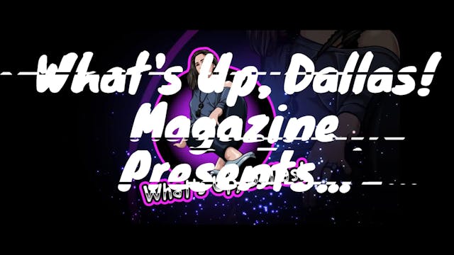 What's Up Dallas Magazine Interview W...