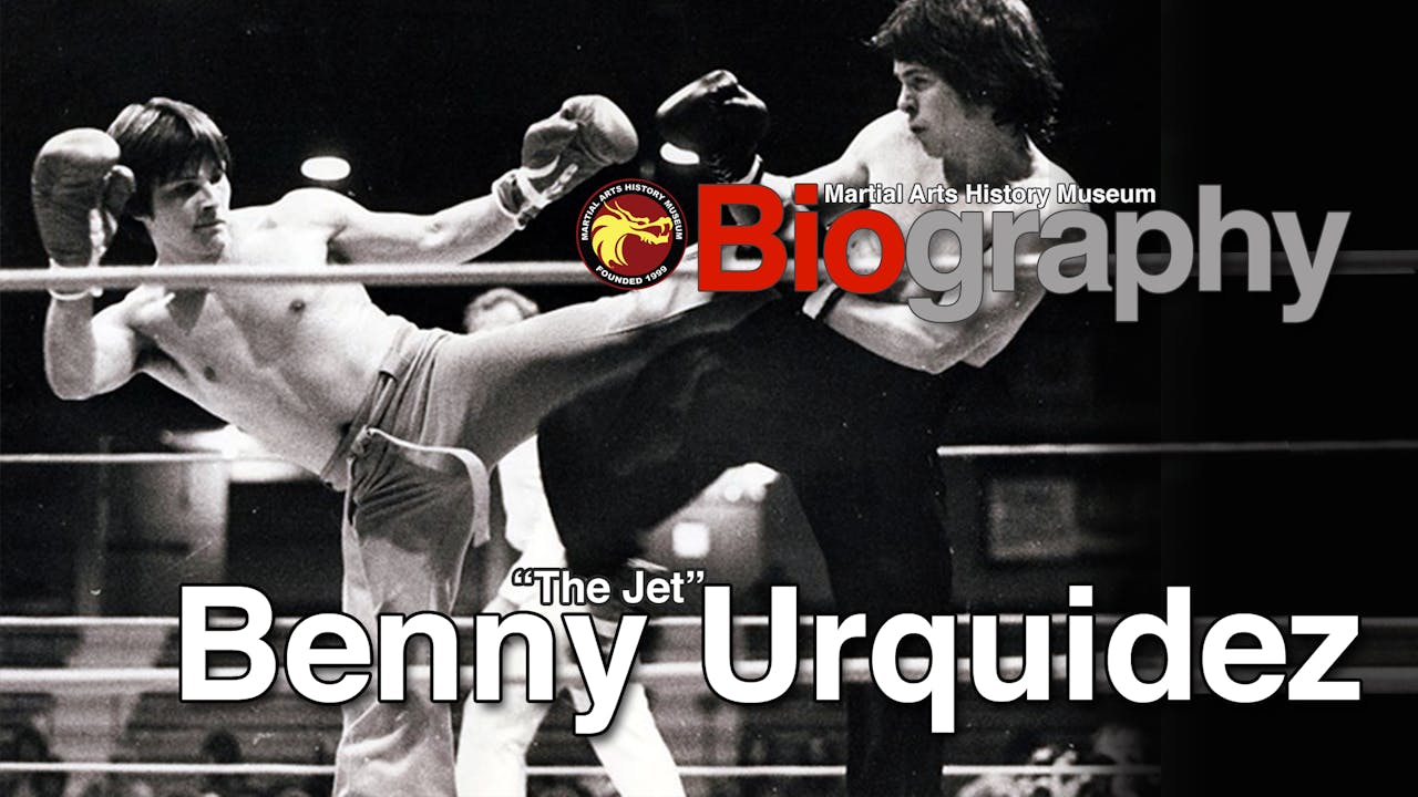 Biography: Benny Urquidez