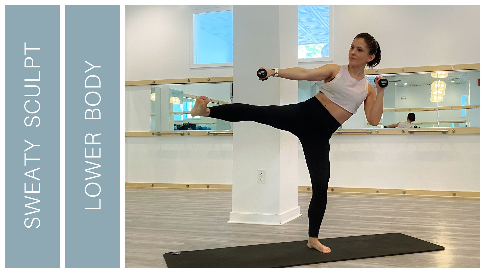 Sweaty Sculpt + Lower Body