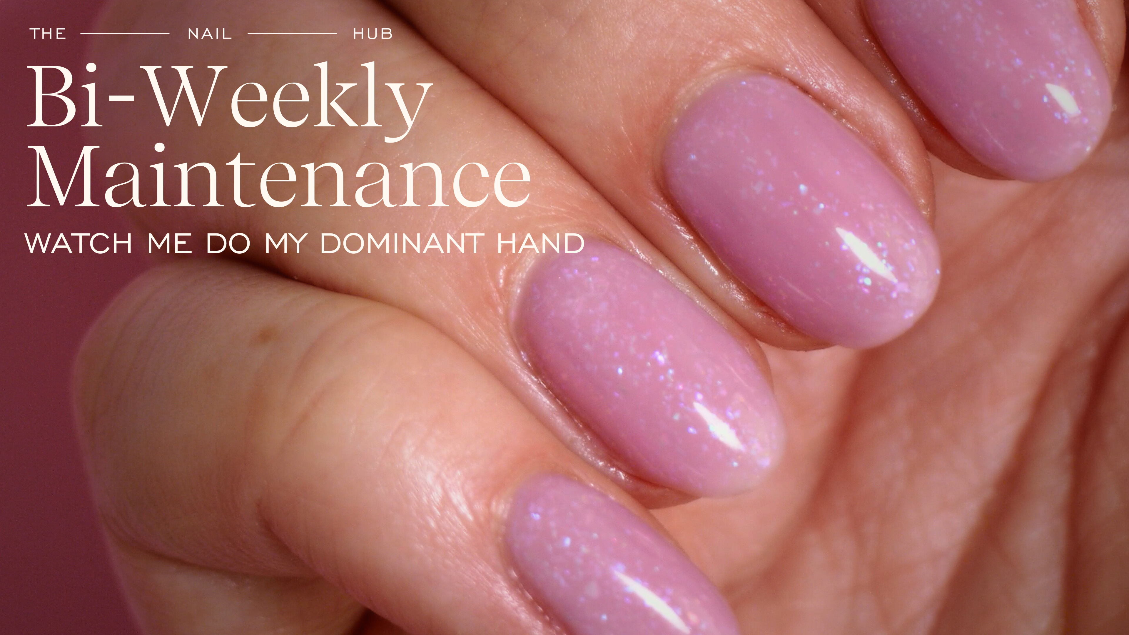Bi-Weekly Maintenance: Dominant Hand