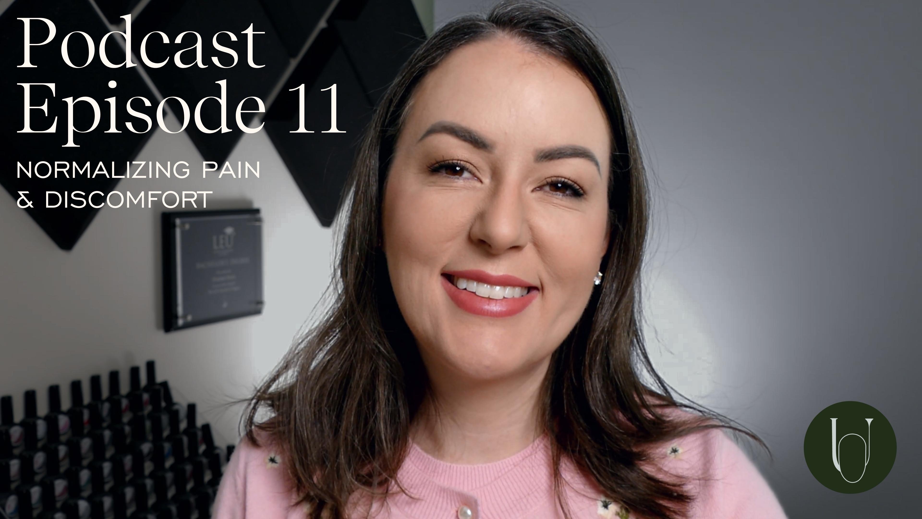 Normalizing Client Pain & Discomfort