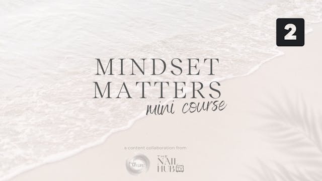 Mindset Matters - Session 2