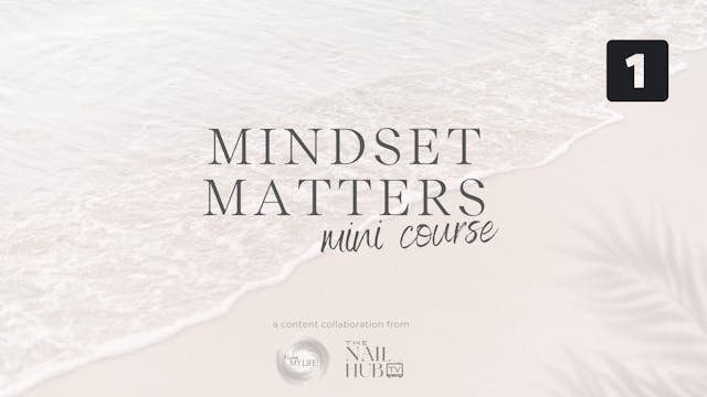 Mindset Matters - Session 1