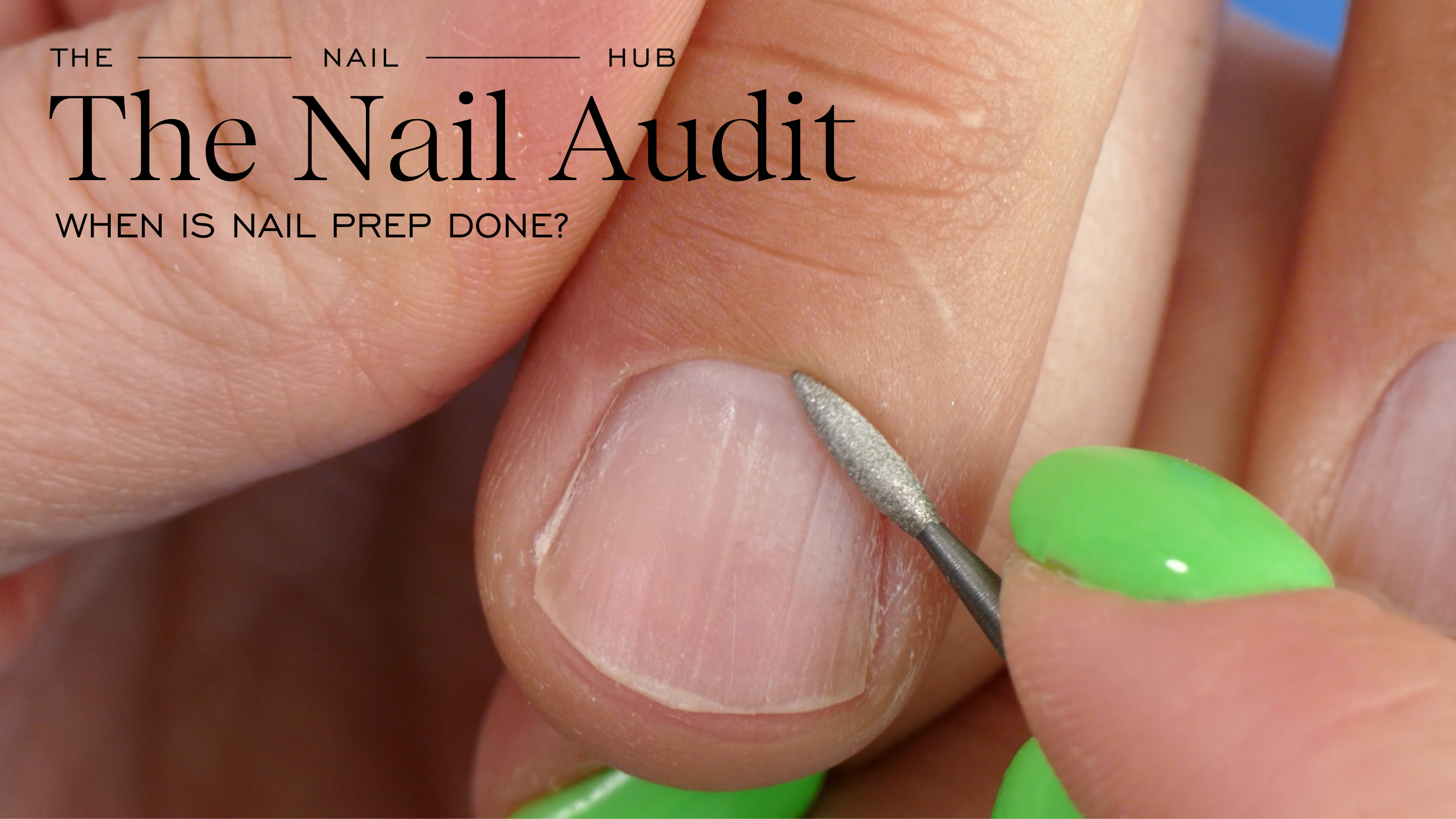 E-File Manicuring & Clean Application