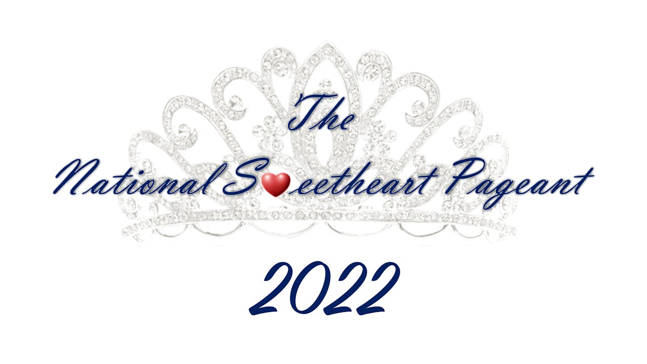 2022 National Sweetheart Pageant ARCHIVE