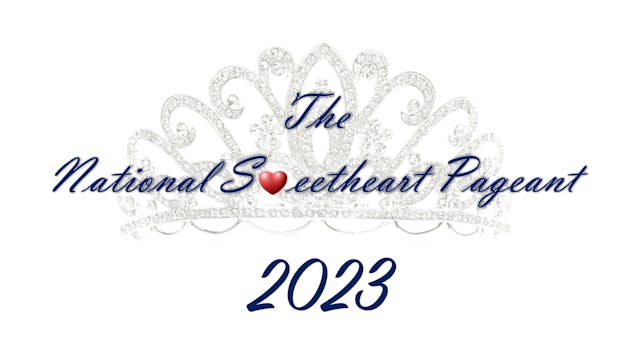 2023 National Sweetheart Pageant ARCHIVE