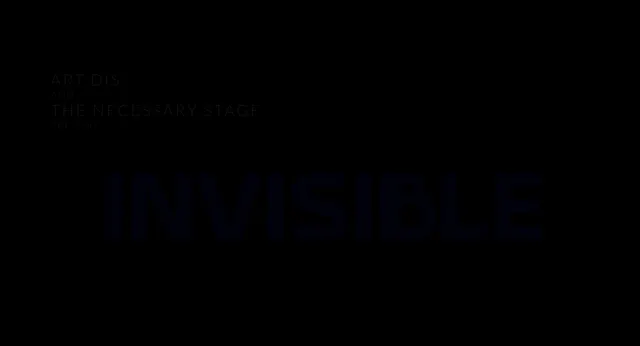 Invisible (2026) - ART:DIS and The Necessary Stage