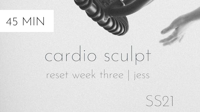 ss21 reset week three | cardio sculpt #3 with jess