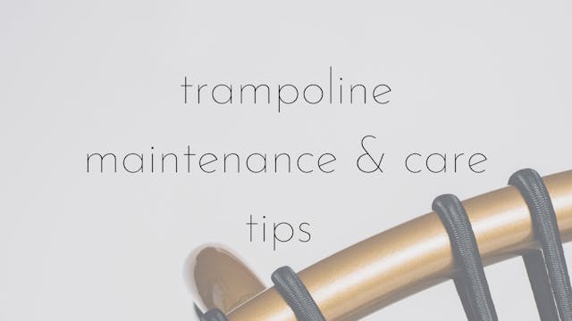 trampoline maintenance and care tips