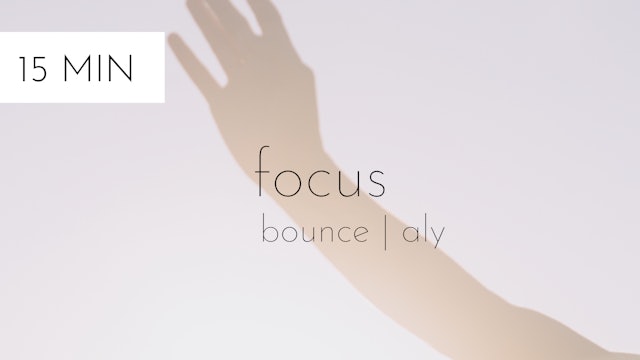 bounce focus #76 | aly