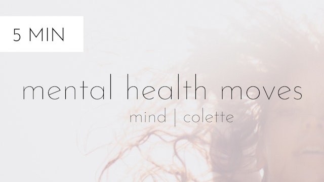 moves for mental health #6 | colette
