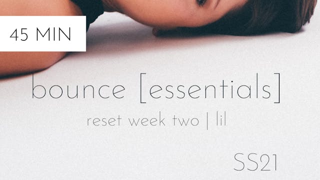 ss21 reset week two | bounce [essentials] #1 with lil