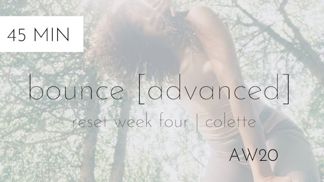 aw20 reset week four | bounce [advanced] #4 with colette